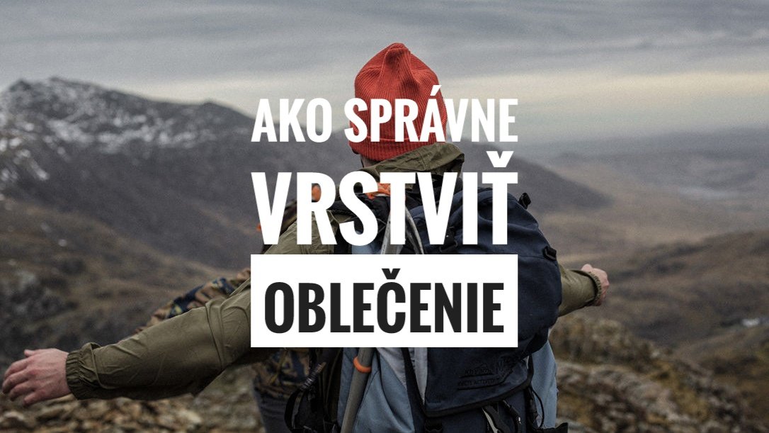Ako vrstviť oblečenie Ako vrstviť oblečenie