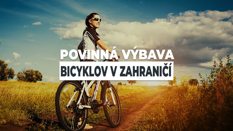 Povinná výbava bicyklov v zahraničí. Vybrali sme TOP najnavštevovanejšie cyklokrajiny Povinná výbava bicyklov v zahraničí. Vybrali sme TOP najnavštevovanejšie cyklokrajiny