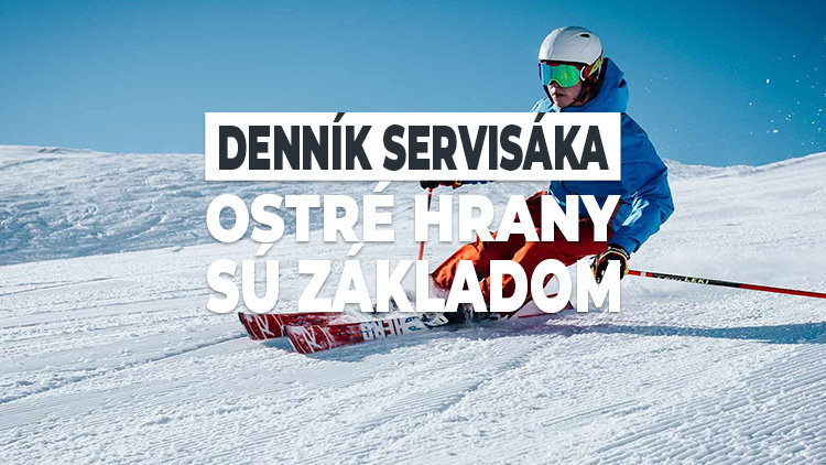 Denník servisáka - Ostré hrany sú základom Denník servisáka - Ostré hrany sú základom