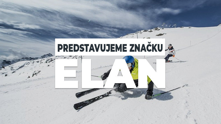 Predstavujeme značku Elan Predstavujeme značku Elan