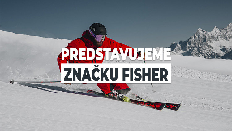 Predstavujeme značku Fischer Predstavujeme značku Fischer