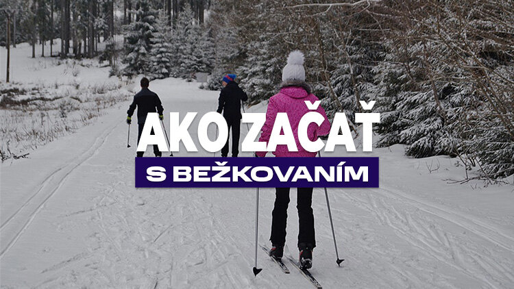 Ako začať s bežkovaním?