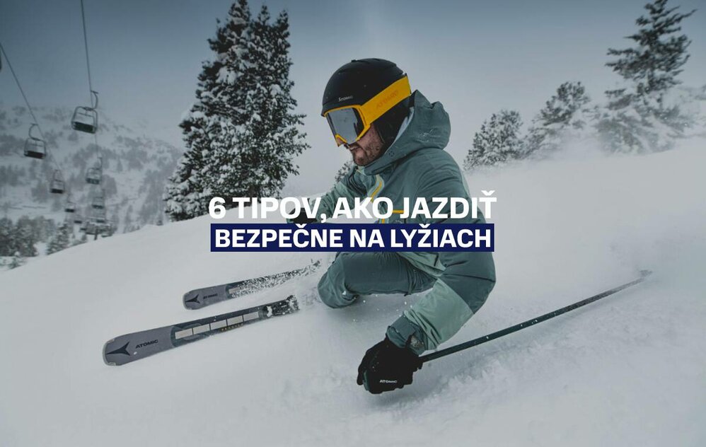 6 tipov, ako jazdiť bezpečne na lyžiach 6 tipov, ako jazdiť bezpečne na lyžiach