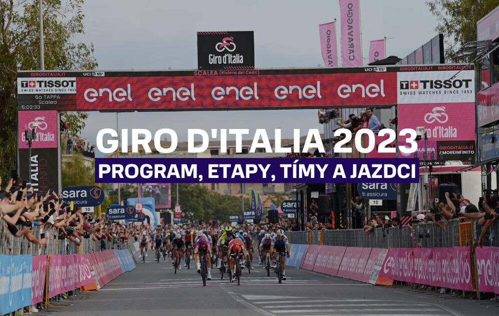 Giro d'Italia 2023 - Program, etapy, tímy a jazdci