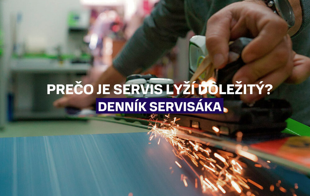 Denník servisáka - Prečo je servis lyží taký dôležitý? Denník servisáka - Prečo je servis lyží taký dôležitý?