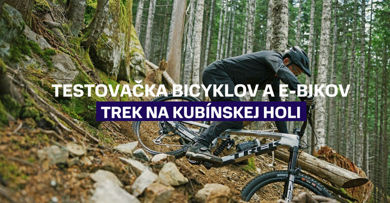 Testovačka bicyklov a e-bikov Trek na Kubínskej